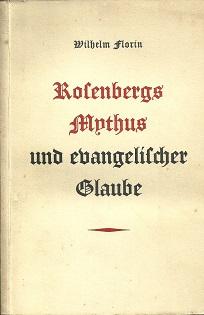 Seller image for Rosenbergs Mythus und evangelischer Glaube. Ein Gemeindevortrag. for sale by Antiquariat Axel Kurta