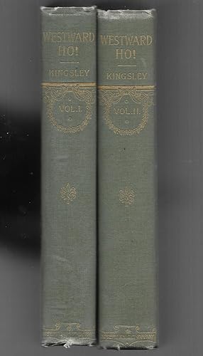 Seller image for Westward Ho! Or The Voyages And Adventures Of Sir Amyas Leigh, Knight, Of Burrough, In The County Of Devon, In The Reign Of Her Most Glorious Majesty Queen Elizabeth in Two Volumes for sale by Legacy Books II