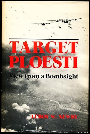 Seller image for TARGET PLOESTI. View From a Bombsight. for sale by Alkahest Books