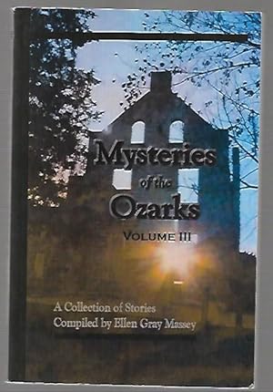 Seller image for Mysteries of the Ozarks Volume III for sale by K. L. Givens Books