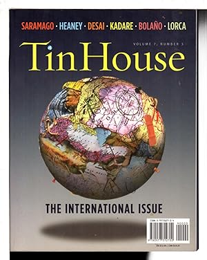 Bild des Verkufers fr TIN HOUSE MAGAZINE #27, Spring 2006. Volume 7, Number 3: THE INTERNATIONAL ISSUE. zum Verkauf von Bookfever, IOBA  (Volk & Iiams)