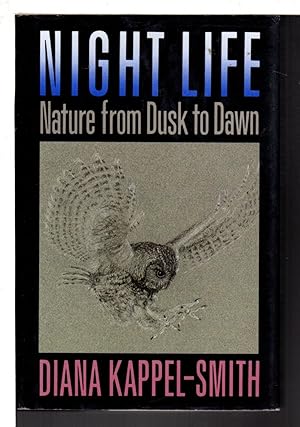 NIGHT LIFE: Nature from Dusk to Dawn.