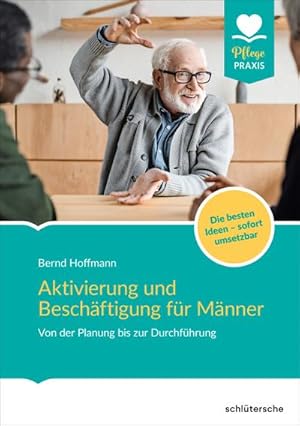 Bild des Verkufers fr Aktivierung und Beschftigung fr Mnner zum Verkauf von Rheinberg-Buch Andreas Meier eK