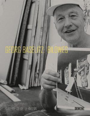 Image du vendeur pour Georg Baselitz: Bildweg/ Picture Path mis en vente par JLG_livres anciens et modernes
