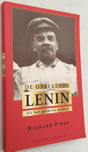 De onbekende Lenin. Uit het geheim archief