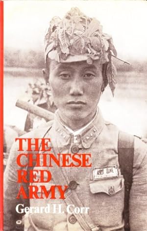 Image du vendeur pour The Chinese Red Army. Campaigns and politics since 1949. mis en vente par Antiquariaat Clio / cliobook.nl