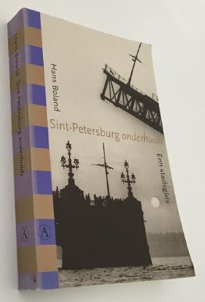 Sint-Petersburg onderhuids. Een stadsgids