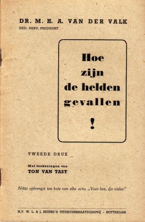 Imagen del vendedor de Hoe zijn de helden gevallen!. Tweede druk. Met teekeningen door Ton van Tast. a la venta por Antiquariaat Clio / cliobook.nl