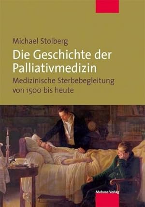 Seller image for Die Geschichte der Palliativmedizin for sale by Rheinberg-Buch Andreas Meier eK