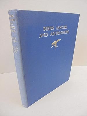 Image du vendeur pour Birds Ashore and A-Foreshore mis en vente par Kerr & Sons Booksellers ABA