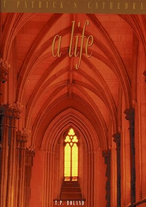 Image du vendeur pour St. Patrick's Cathedral a life. mis en vente par Libreria Gull