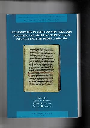 Immagine del venditore per Hagiography in anglo-saxon england: adopting and adapting Saints'Lives into old English prose (c. 950-1150). venduto da Libreria Gull