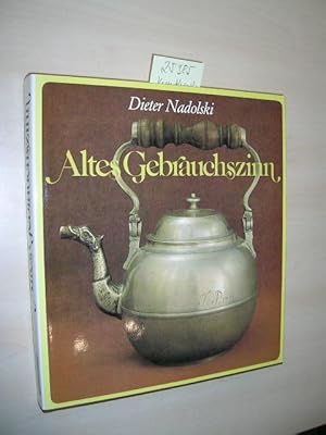 Altes Gebrauchszinn. Aussehen und Funktion über sechs Jahrhunderte.