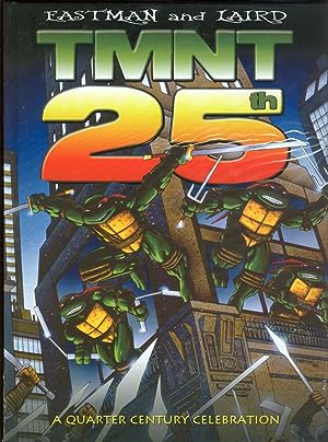 Seller image for TMNT 25th A Quarter Century Celebration Hardcover Signed & Numbered Limited to 500 w/ Teenage Mutant Ninja Turtles original art Rare HC HB Heavy Metal / Metal Mammoth 2009 for sale by CollectibleEntertainment
