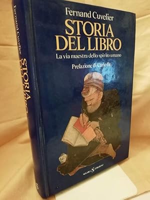 Seller image for STORIA DEL LIBRO-La via maestra dello spirito umano-(1982) for sale by Invito alla Lettura