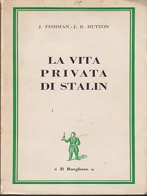 Bild des Verkufers fr La vita privata di Stalin zum Verkauf von Librodifaccia