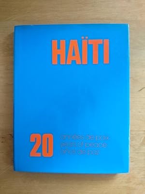 Haiti - 20 annees de paix / 20 years of peace / 20 anos de paz
