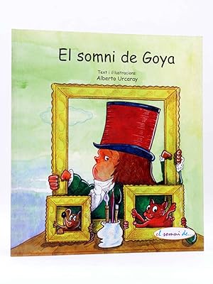 Imagen del vendedor de EL SOMNI DE GOYA (Alberto Urcaray) Brosquil, 2007 a la venta por Libros Fugitivos