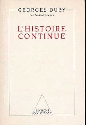 Bild des Verkufers fr L'Histoire continue zum Verkauf von LIBRAIRIE GIL-ARTGIL SARL