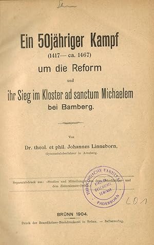 Image du vendeur pour Ein 50jhriger Kampf (1417 - ca. 1467) um die Reform und ihr Sieg im Kloster ad sanctum Michaelem bei Bamberg mis en vente par Paderbuch e.Kfm. Inh. Ralf R. Eichmann