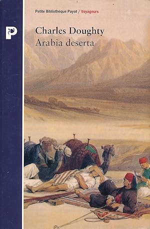 Bild des Verkufers fr Arabia Deserta zum Verkauf von LIBRAIRIE GIL-ARTGIL SARL