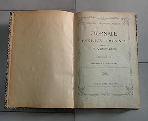 GIORNALE DELLE DONNE - direttore A. VESPUCCI - 1911 - ANNATA XLIII COMPLETA . Promuove la cultura...