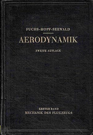 Seller image for Aerodynamik. I. Band: Mechanik des Flugzeugs. for sale by Antiquariat Bernhardt