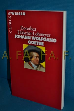 Bild des Verkufers fr Johann Wolfgang Goethe Dorothea Hlscher-Lohmeyer / Beck'sche Reihe , 2127 : C. H. Beck Wissen zum Verkauf von Antiquarische Fundgrube e.U.