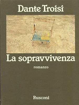 Image du vendeur pour La sopravvivenza mis en vente par Librodifaccia