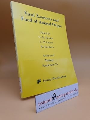 Bild des Verkufers fr Viral Zoonoses and Food of Animal Origin: A Re-Evaluation Of Possible Hazards For Human Health (Archives of Virology. Supplement 13) zum Verkauf von Roland Antiquariat UG haftungsbeschrnkt