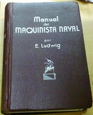 Seller image for Manual del maquinista naval. Con la colaboracin de los profesores e ingenieros Brose, Ziem, Steppes y Bauer. Versin por Ricardo Ferrer for sale by Outlet Ex Libris