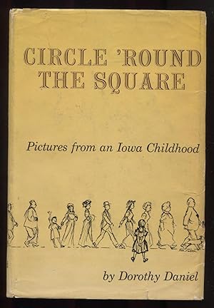 Circle 'Round The Square, Pictures from an Iowa Childhood