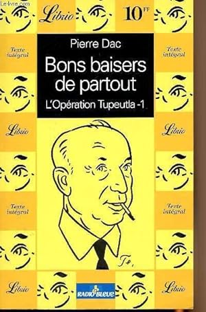 Seller image for Bons baisers de partout - L'opration Tupeutla - 1 - n275 for sale by Le-Livre