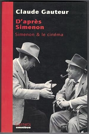 D'après Simenon. Simenon et le cinéma.