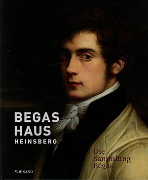 Seller image for BEGAS HAUS Heinsberg: Die Sammlung Begas, for sale by Antiquariat Kastanienhof