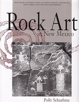 Image du vendeur pour Rock Art in New Mexico,Featuring National Sites at Chaco Canyon, Bandelier, Mesa Verde and the Gila Wilderness;Featuring National Sites at Chaco Canyon, Bandelier, Mesa Verde and the Gila Wilderness mis en vente par Antiquariat Kastanienhof