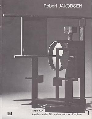 Seller image for Robert Jakobsen. 1962 - 1981 in Mnchen an der Akademie der Bildenden Knste., for sale by Antiquariat Kastanienhof