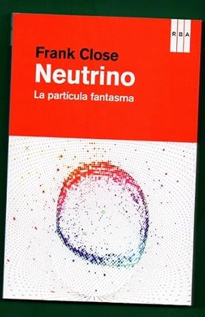 Immagine del venditore per NEUTRINO : la partcula fantasma. venduto da Librera DANTE