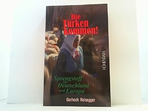 Seller image for Die Trken kommen! Sprengstoff fr Deutschland und Europa. for sale by Antiquariat Uwe Berg