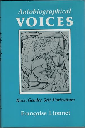 Autobiographical Voices Race, Gender, Self-Portraiture