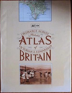 Ordnance Survey Illustrated Atlas of Victorian & Edwardian Britain