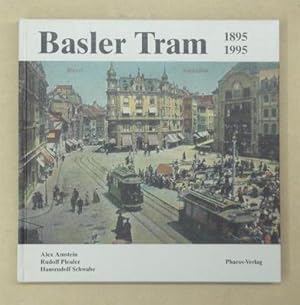 Seller image for Basler Tram 1895 - 1995. Basler Strassenbahnen, Basler Verkehrsbetriebe. 100 Jahre ffentlicher Nahverkehr in der Grenzstadt am Rhein. for sale by antiquariat peter petrej - Bibliopolium AG