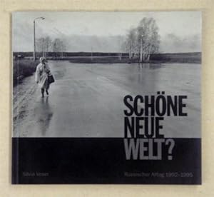 Seller image for Schne neue Welt?. Russischer Alltag 1992 - 1995. for sale by antiquariat peter petrej - Bibliopolium AG