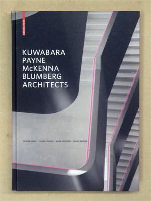 Bild des Verkufers fr Kuwabara Payne McKenna Blumberg Architects. zum Verkauf von antiquariat peter petrej - Bibliopolium AG