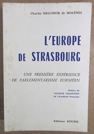 L'Europe de Strasbourg : une première expérience de parlementarisme européen : préface de Jacques...
