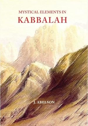 Seller image for MYSTICAL ELEMENTS IN KABBALAH for sale by By The Way Books