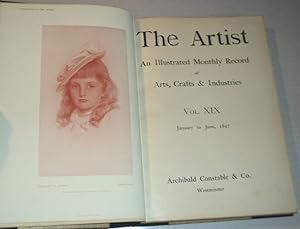 Seller image for THE ARTIST: An Illustrated Monthly Record of Arts, Crafts & industries. Vol. XIX January to June, 1897. for sale by Blue Mountain Books & Manuscripts, Ltd.