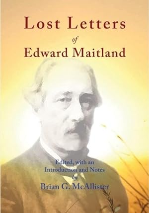 Seller image for LOST LETTERS OF EDWARD MAITLAND for sale by By The Way Books