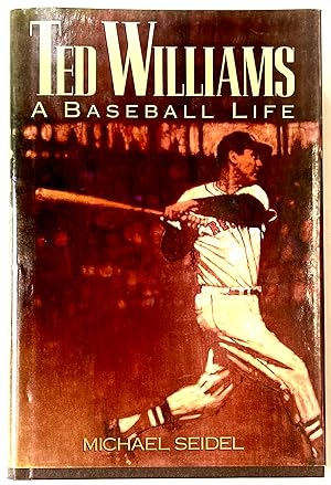 Seller image for Ted Williams: A Baseball Life for sale by Heritage Books