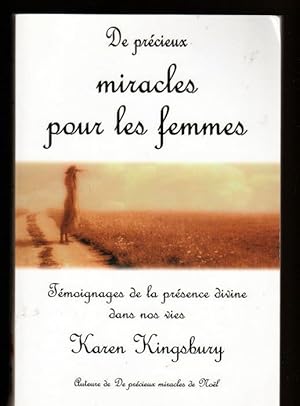 Seller image for De prcieux miracles pour les femmes : Tmoignages de la prsence divine dans nos vies for sale by Livres Norrois